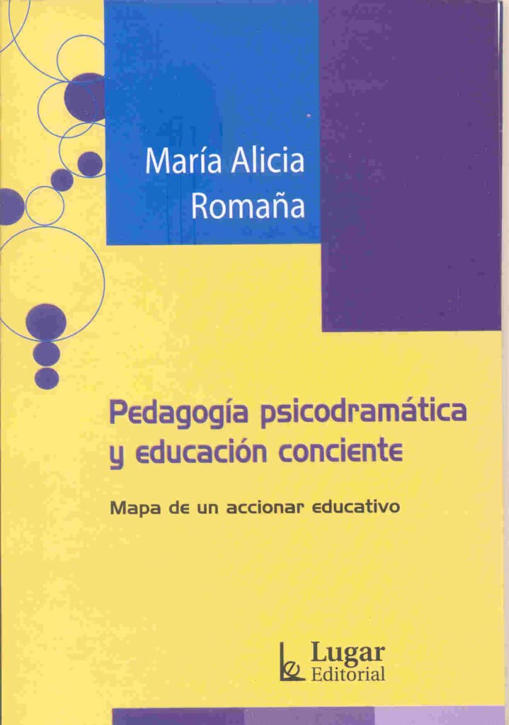 Pedagogía psicodramáticas y educacion conciente